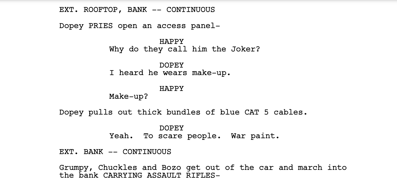 The screenplay opening of The Dark Knight